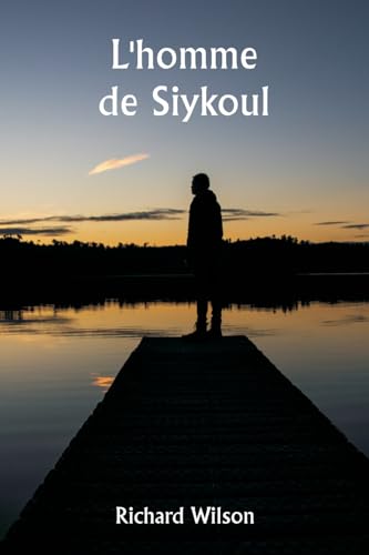 L'homme de Siykoul (French Edition)