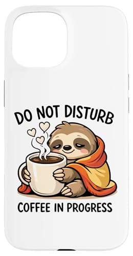 Do Not Disturb Coffee Sloth Cute Funny Morning Mood tees �X�}�z�P�[�X iPhone 15 �p