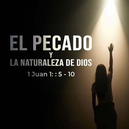 El pecado y la naturaleza de Dios