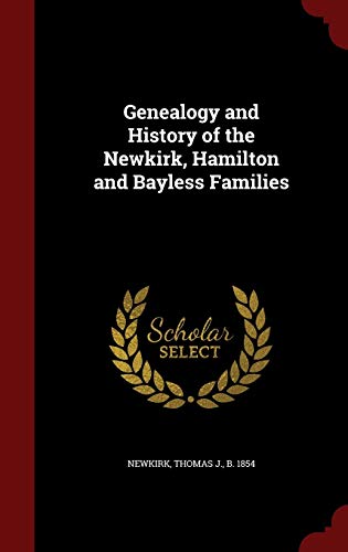 Genealogy and History of the Newkirk, Hamilton ... 1296516296 Book Cover