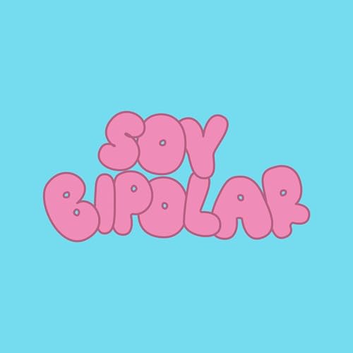 Page de couverture de Soy Bipolar