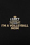 Password book Womens I Can't Keep Calm I'm A Volleyball Mom Family: Login and password bookInternet password organizerEmail and password bookPassword log