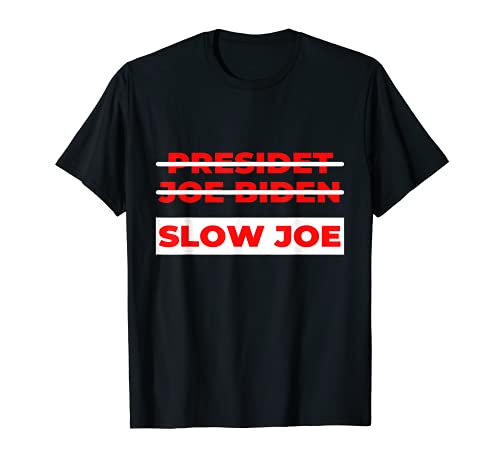 Photo de Anti Biden Slow Joe politique pas mon président T-Shirt