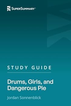 Study Guide: Drums, Girls, and Dangerous Pie by Jordan Sonnenblick