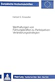 Werthaltungen von Führungskräften zu Partizipativen Veränderungsstrategien: Quality Circle - Lernstatt - Organisationsentwicklung (Europäische ... / Série 5: Sciences économiques, Band 689)