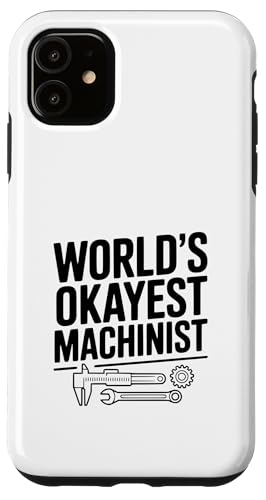 �G���W�j�A�̂��߂̐��E�ōł�Okayest Machinist�̃��[���A �X�}�z�P�[�X iPhone 11 �p