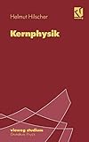 Vieweg Studium, Bd.78, Kernphysik (vieweg studium; Grundkurs Physik, 78, Band 78)