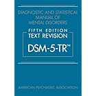 Diagnostic and Statistical Manual of Mental Disorders, Text Revision Dsm-5-tr