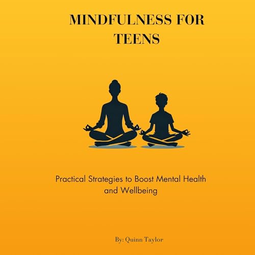 Mindfulness for Teens by Quinn Taylor episode artwork