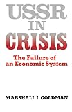 Ussr In Crisis (Failure of an Economic System)