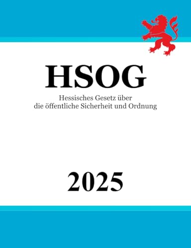 Hessisches Gesetz über die öffentliche Sicherheit und Ordnung - HSOG