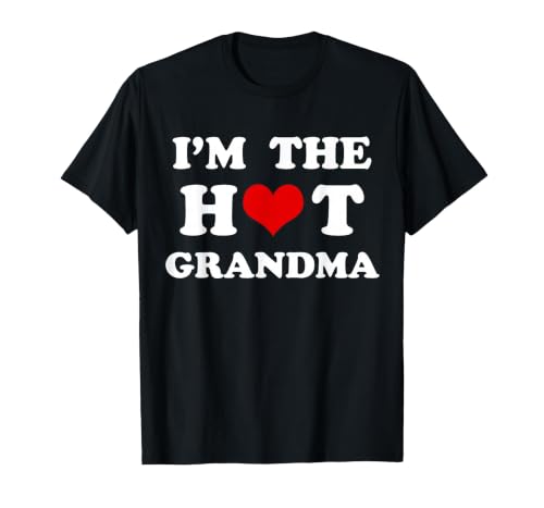 I'm The Hot Grandma Funny Grandma T-Shirt, Men, Black, 3X-Large