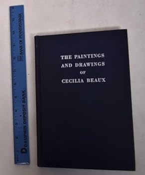 The Paintings and Drawings of Cecilia Beaux