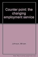 Counter point: the changing employment service 0913420115 Book Cover