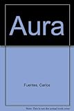 Aura (in Spanish) (Spanish Edition)