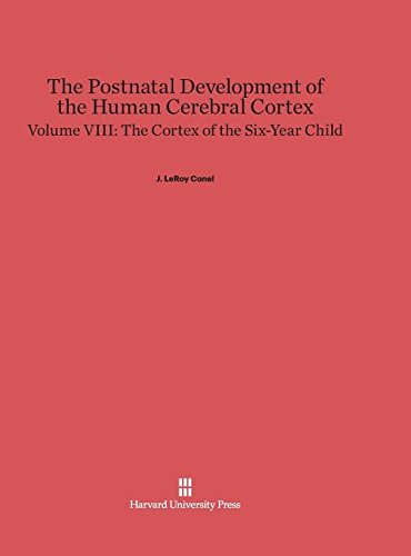 Buy The Postnatal Development of the Human Cerebral Cortex, Volume 8 ...