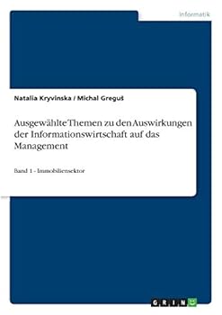 Paperback Ausgewählte Themen zu den Auswirkungen der Informationswirtschaft auf das Management: Band 1 - Immobiliensektor [German] Book