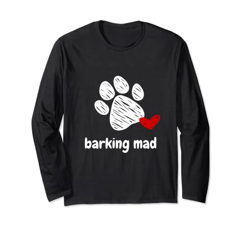 Funny belling mad dog lover puppy lover belling mad dog langarmshirt