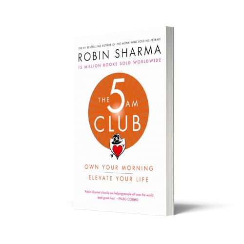 The 5 AM Club: Own Your Morning. Elevate Your Life. A transformative self-help book blending brain science and personal development.