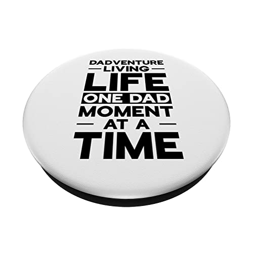 Dadventure living life one dad moment at a time Funny Quote PopSockets Swappable PopGrip, Black - Image 2