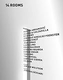 14 Rooms: Eine Ausstellung von Werken international gefeierter Künstler während der Art Basel. 2014 - Renata Catambas, Klaus Biesenbach, Sophie Forbat, Greta Granderath, Jacques Herzog, Herzog & de Meuron, Sam Keller, Samuel Leuenberger, Talia Linz, David Malouf, Doroteha Neweling, Hans Ulrich Obrist, Marietta Piekenbrock, Fabian Schöneich, Tino Sehgal, Marc Spiegler 
