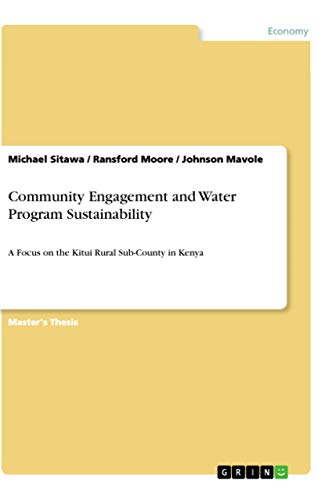 Community Engagement and Water Program Sustainability: A Focus on the Kitui Rural Sub-County in Kenya