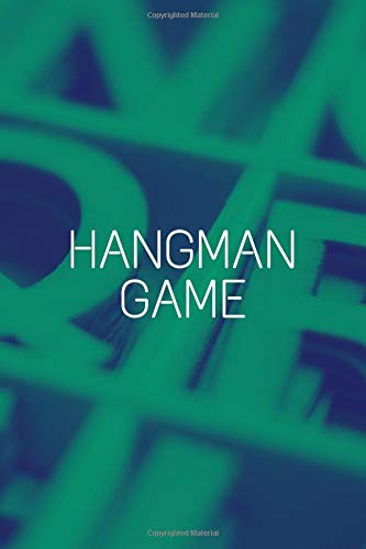 Hangman game - editable book with 100 pages - suitable for kids and adults - play with family or friends and become an expert on words - gift idea for any occasion: Cover with a green background