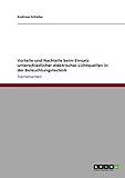  Vorteile und Nachteile beim Einsatz unterschiedlicher elektrischer Lichtquellen in der Beleuchtungstechnik