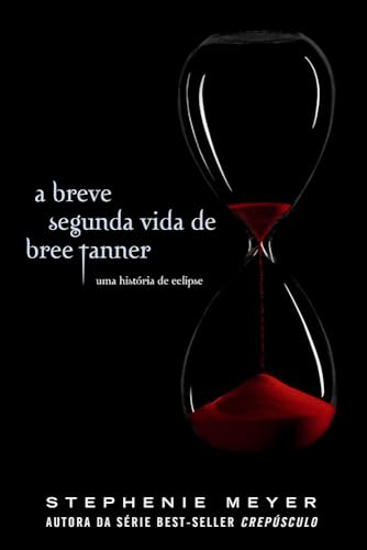 A breve segunda vida de Bree Tanner: Uma história de Eclipse