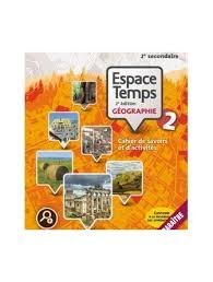 Espace temps 2 géo 2e ed cahier