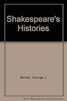 Shakespeare's histories (World dramatists) 0804420327 Book Cover