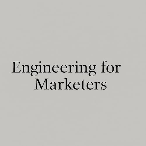 Engineering for Marketers cover art