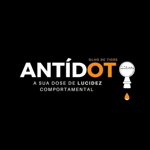 『Ant&iacute;dOTo - a sua dose de lucidez comportamental - (Olho de Tigre Consultoria e Treinamentos Ltda)』のカバーアート