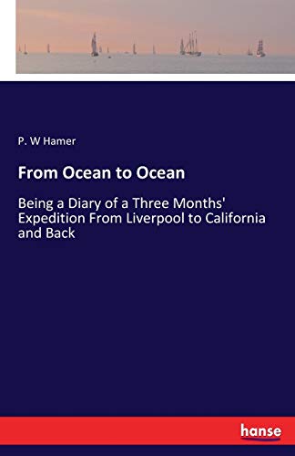 From Ocean to Ocean: Being a Diary of a Three M... 3337010385 Book Cover