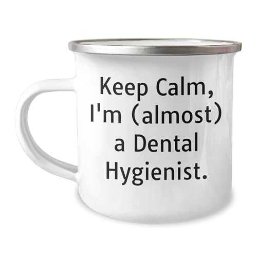 Dental Hygienist Camping Mug - Keep Calm, I'm (almost) A Dental Hygienist. - Gifts from Family to Friends for Birthday
