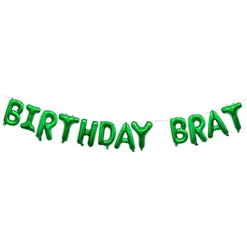 Birthday Brat Balloon Banner for Birthday Party Supplies, Celebrate Birthday Party Supplies (16 inch Green) Cover