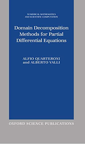 Domain Decomposition Methods for Partial Differential Equations (NUMERICAL MATHEMATICS AND SCIENTIFIC COMPUTATION) view 2