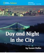Paperback National Geographic Science K (Earth Science: Day and Night): Become an Expert: Day and Night in the City Book