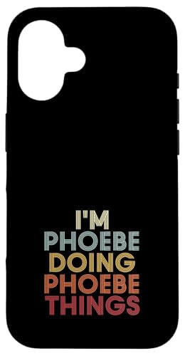 Phoebe Name Phoebe Personalized Name First Given �X�}�z�P�[�X iPhone 16 �p