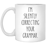 ZSADesigns I'm Silently Correcting Your Grammar Coffee Mug, Funny Nerdy Sarcastic Coffee Mug, Teacher Gift, Teacher Mug Birthday Christmas Gift For Coworker Friends Cup For Men Women 11oz