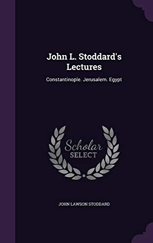 John L. Stoddard's Lectures: Constantinople. Je... 1342767829 Book Cover