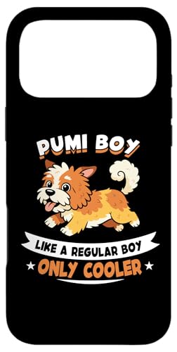 Pumi Boy Like A Regular Boy Only Cooler - Pumi Dog �X�}�z�P�[�X iPhone 17 Pro Max �p