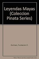 Leyendas Mayas (Coleccion Pinata Series) 9683900801 Book Cover