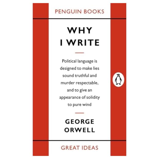 Why I Write (Penguin Great Ideas)