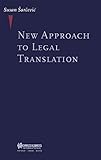 New Approach to Legal Translation