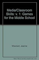 Media/Classroom Skills: Games for the Middle School 0872872270 Book Cover