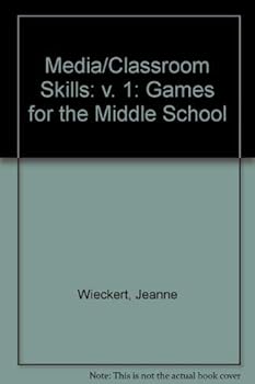 Hardcover Media/Classroom Skills: Games for the Middle School (v. 1) Book