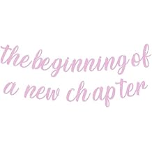 Pre-Strung The Beginning of A New Chapter Banner - Pink Glitter Farewell Party Decoration Supplies, Perfect for Graduation/Happy Retirement/Engagement Party Photo Booth Props
