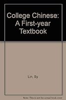 College Chinese: A First Year Textbook; Companion Book to College Chinese 0674140753 Book Cover