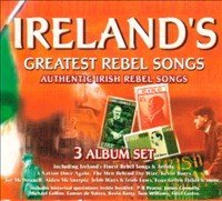 Ireland's Greatest Rebel Songs